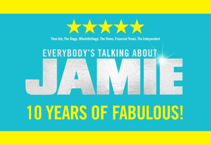 promo image for the show 'Everybody's Talking About Jamie' at the Lyceum Theatre in Sheffield.