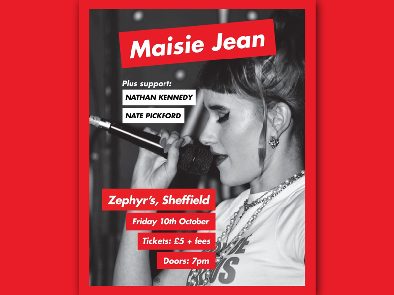 Promo poster featuring and a black and white photo of Maisie Jean singing live.