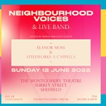 Poster for the Neighbourhood Voices & Elanor Moss event.