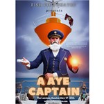 Promotional poster for the A Aye Captain event.