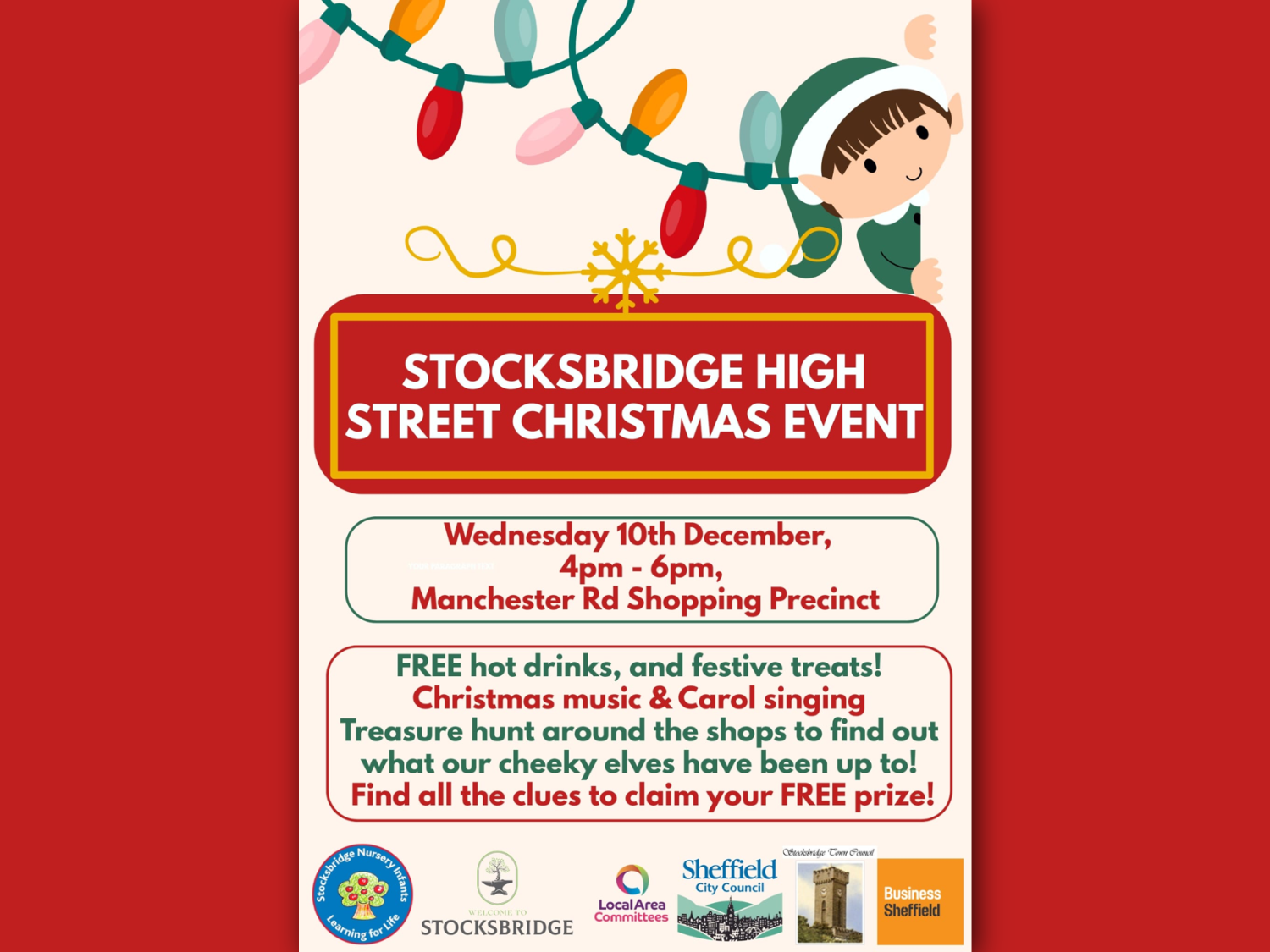 Poster for “Stocksbridge High Street Christmas Event” featuring festive lights and a cartoon child in winter clothing. Event details: Wednesday 10th December, 4–6 pm at Manchester Rd Shopping Precinct. Includes free hot drinks, treats, Christmas music, carol singing, and a treasure hunt with clues to win a free prize. Logos of sponsors at the bottom.