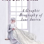 Illustrated book cover for Patchwork: A Graphic Biography of Jane Austen by Kate Evans. It shows a person in historical clothing sitting on a wooden bench by a tall-paned window, holding a needle and thread while working on a large pale quilt with small cross patterns. The title “PATCHWORK” appears at the top, and the subtitle and author’s name are in elegant serif fonts across the image.