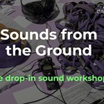 Promo poster for Sounds From The Ground.