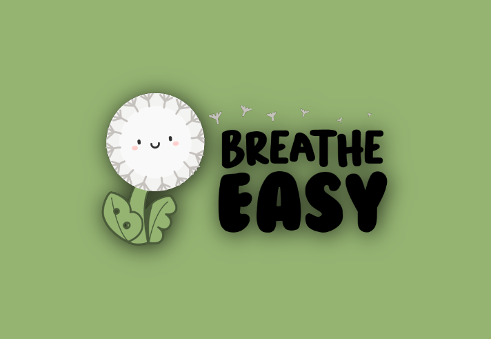 Cartoon drawing of a dandelion with a smiling face. The two leaves form the letters 'B' and 'E'. Next to this is the words 'Breath Easy' in a friendly curvy font. Seeds from the dandelion are drifting off over the text. 