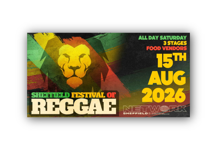 Promotional poster for Sheffield Festival of Reggae on 15th August 2026. Features a stylized lion head in yellow, red, and green against a textured background with diagonal stripes in reggae colors. Text highlights: “Sheffield Festival of Reggae,” “All Day Saturday,” “3 Stages,” “Food Vendors,” and “Network Sheffield” at the bottom. Bold yellow date text stands out on the right side.