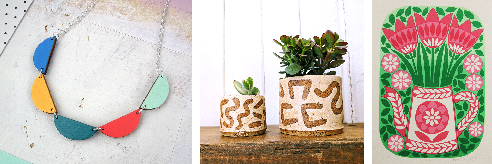 Images (L-R): Red Paper House, Scallop Bunting Wooden Necklace © Amy Hall; Rainbow Wares by Hannah Weber, Small and Medium Oat Succulent Planters © Hannah Weber; Karoline Rerrie, Tulips screen print © Karoline Rerrie