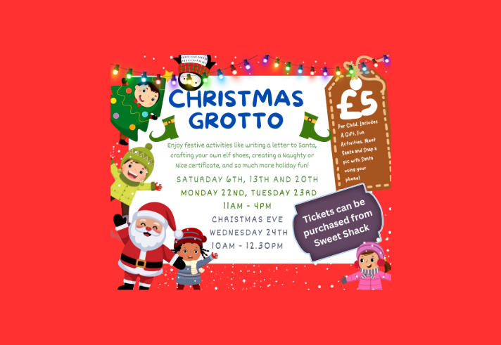Colorful Christmas Grotto poster with festive illustrations of Santa, elves, and holiday lights. Text promotes activities like writing letters to Santa, crafting elf shoes, and creating Naughty or Nice certificates. Event dates: Dec 6, 13, 20; Dec 22, 23 (11am–4pm) and Dec 24 (10am–12:30pm). £5 per child includes gift, fun activities, and photo with Santa. Tickets available at Sweet Shack.