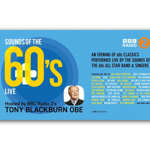 Promotional graphic for “Sounds of the 60s Live,” hosted by BBC Radio 2’s Tony Blackburn OBE. The design features bold yellow and white text on a blue background, with the BBC Radio 2 logo in the top right corner. The text highlights an evening of 60s classics performed live by the Sounds of the 60s All Star Band and singers, listing artists such as The Everly Brothers, Dusty Springfield, The Kinks, Elvis, Diana Ross & The Supremes, Otis Redding, The Beatles, and many more.