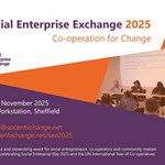 Promotional graphic for Social Enterprise Exchange 2025, themed “Co-operation for Change.” Event dates: 20–21 November 2025 at The Workstation, Sheffield. Includes contact info (info@socentxchange.net, socentxchange.net/see2025) and a photo of a panel discussion titled “Future of the social economy.” Conference celebrates Social Enterprise Day and UN International Year of Co-operatives.