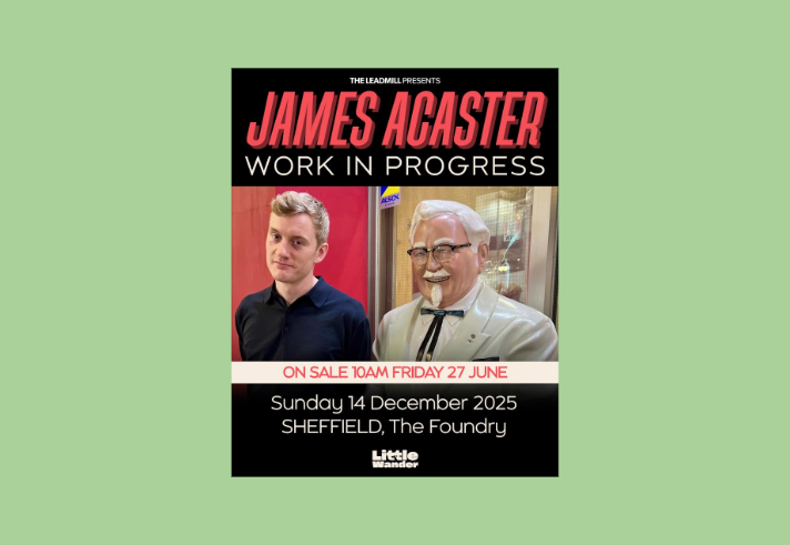Poster for James Acaster: Work in progress, featuring a photo of James Acaster next to a statue of Colonel Sanders from KFC.