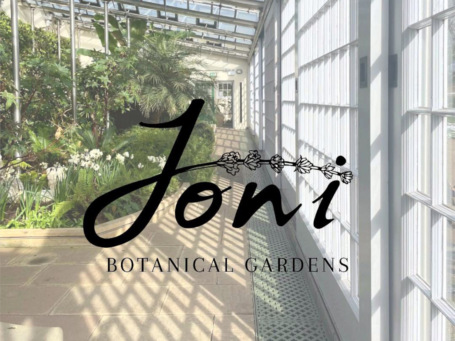 Joni - Botanical Gardens