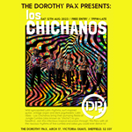 Poster to promote Los Chichanos playing live at Dorothy Pax.