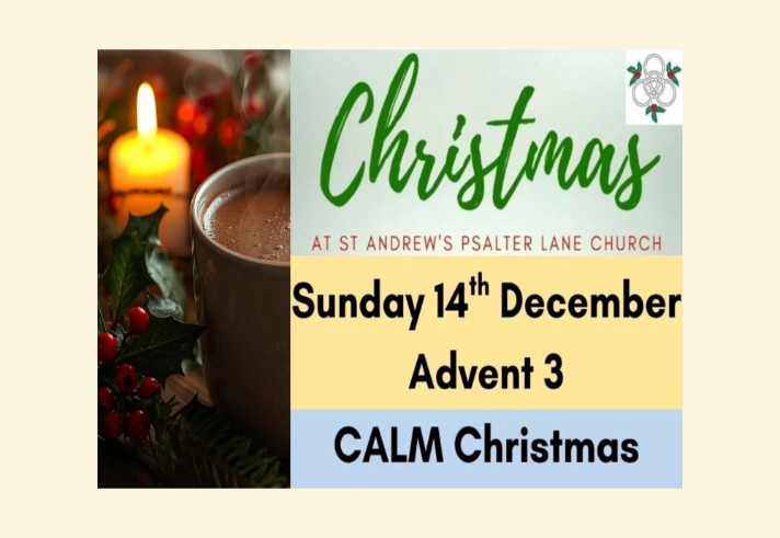 A steaming cup of hot chocolate sits beside holly leaves and red berries, with a glowing candle in the background. On the right, text reads: “Christmas at St Andrew’s Psalter Lane Church. Sunday 14th December, Advent 3, CALM Christmas.” A small logo with holly and a decorative design appears in the top right corner.