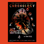 Promo poster for the Chronology Jazz Quartet playing live at Dorothy Pax.