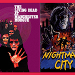 The Living Dead at Manchester Morgue (1974) and Nightmare City (1980) double-bill screening