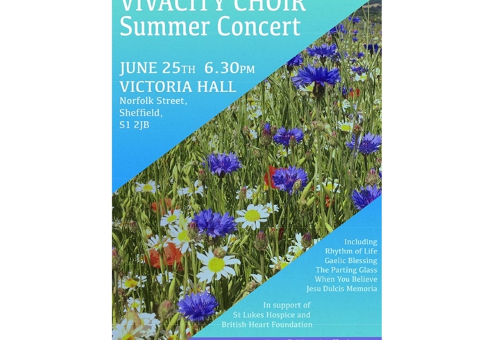 Poster for Vivacity Choir Summer Concert with a wildflower field background. Text includes event details: June 25th, 6:30 PM at Victoria Hall, Norfolk Street, Sheffield. Songs listed include 'Rhythm of Life,' 'Gaelic Blessing,' 'The Parting Glass,' 'When You Believe,' and 'Jesu Dulcis Memoria.' Proceeds support St Luke's Hospice and British Heart Foundation. Tickets £8 online at VivacityChoir.com.